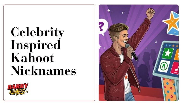 Celebrity-Inspired Kahoot Nicknames