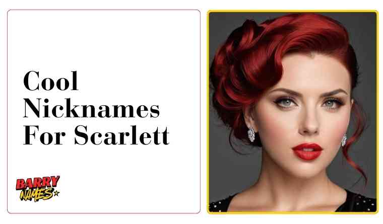 Cool Nicknames For Scarlett