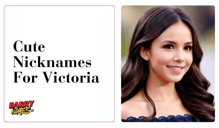 Cute Nicknames For Victoria