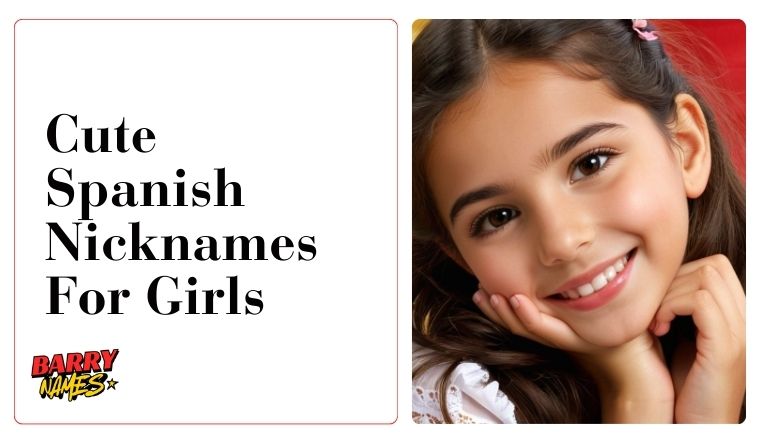 Cute Spanish Nicknames For Girls