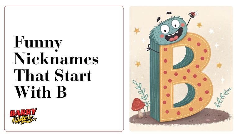Funny Nicknames That Start With B