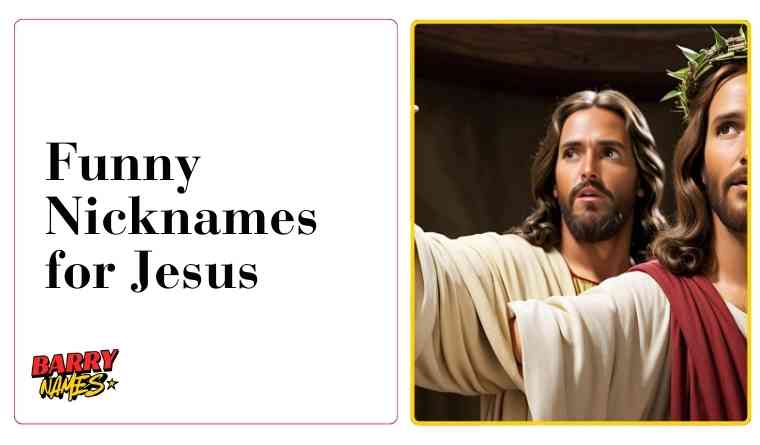 Funny Nicknames for Jesus