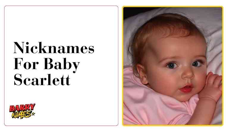 Nicknames For Baby Scarlett