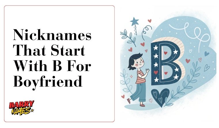 Nicknames That Start With B For Boyfriend