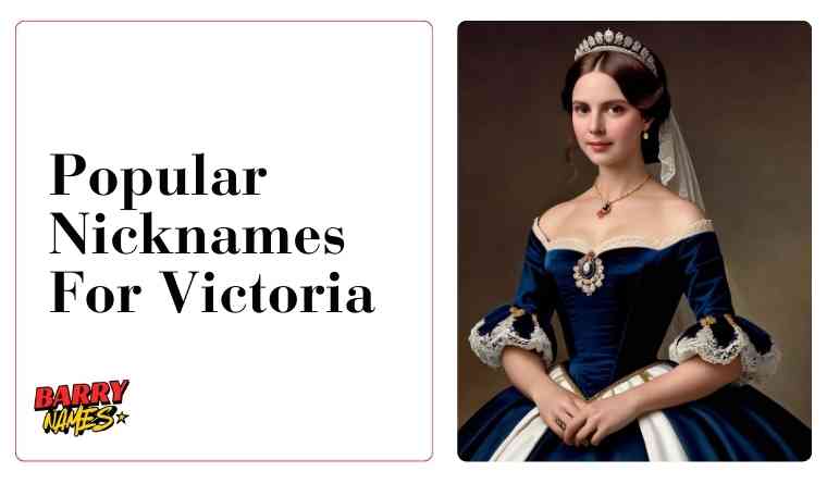 Popular Nicknames For Victoria