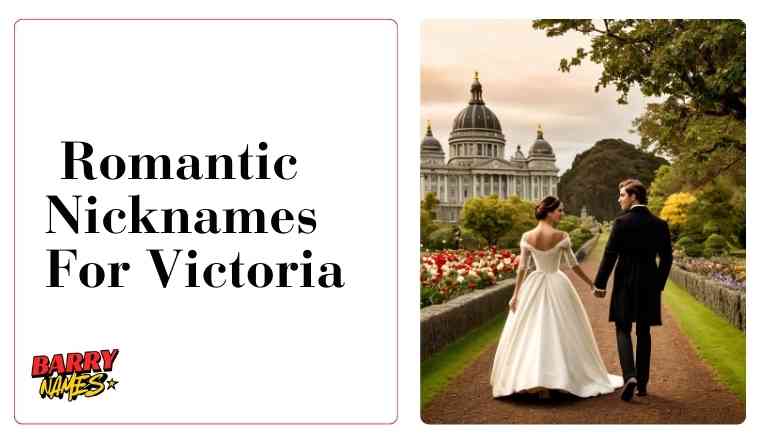 Romantic Nicknames For Victoria