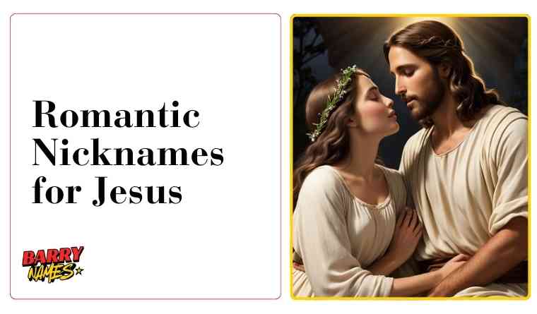 Romantic Nicknames for Jesus