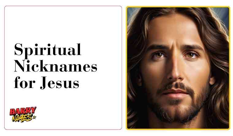 Spiritual Nicknames for Jesus