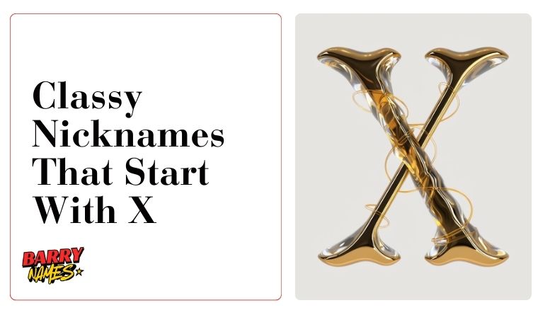 Classy Nicknames That Start With X