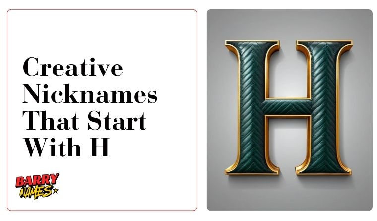 Creative Nicknames That Start With H
