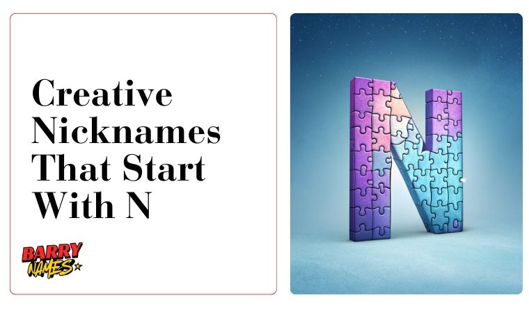 Creative Nicknames That Start With N