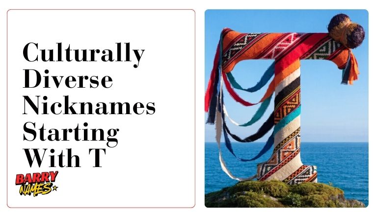 Culturally Diverse Nicknames Starting With T