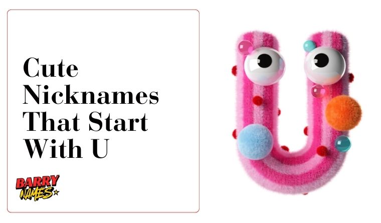 Cute Nicknames That Start With U