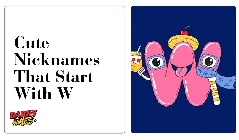 Cute Nicknames That Start With W
