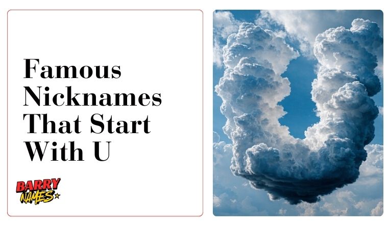 Famous Nicknames That Start With U