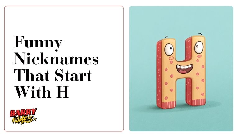 Funny Nicknames That Start With H