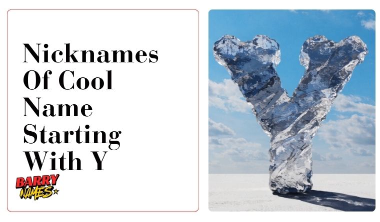 Nicknames Of Cool Name Starting With Y