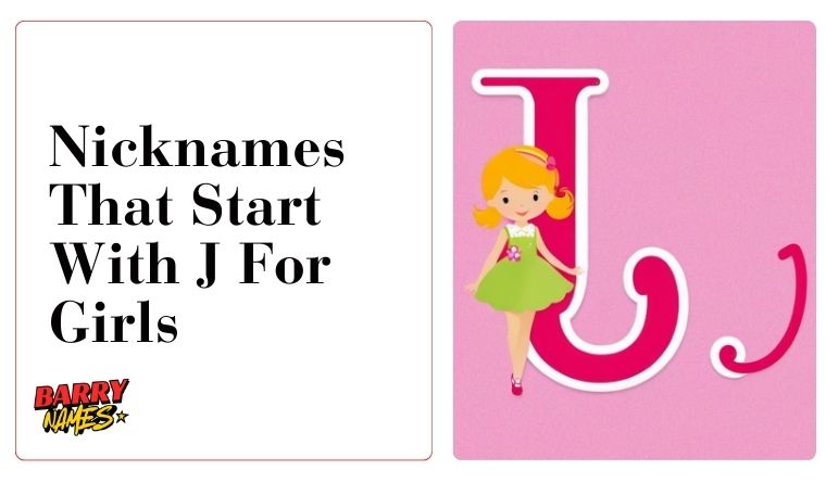 Nicknames That Start With J For Girls