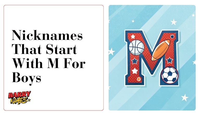 Nicknames That Start With M For Boys