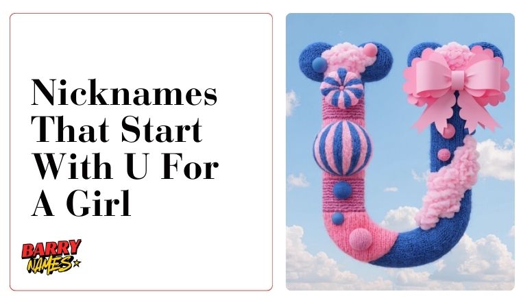 Nicknames That Start With U For A Girl