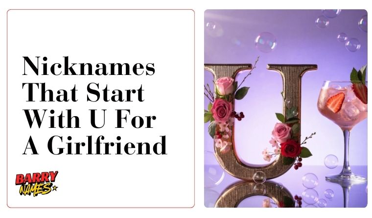 Nicknames That Start With U For A Girlfriend