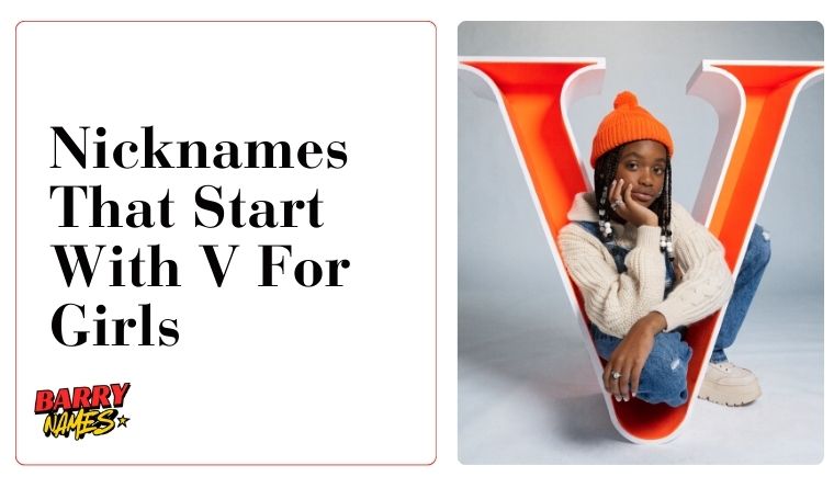 Nicknames That Start With V For Girls