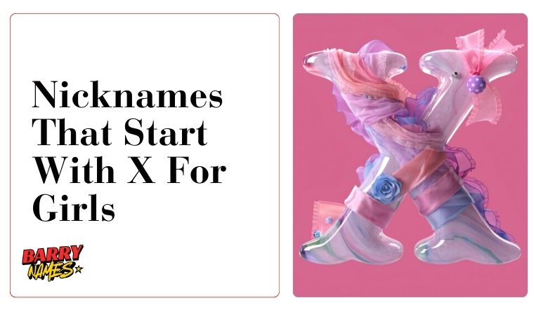 Nicknames That Start With X For Girls