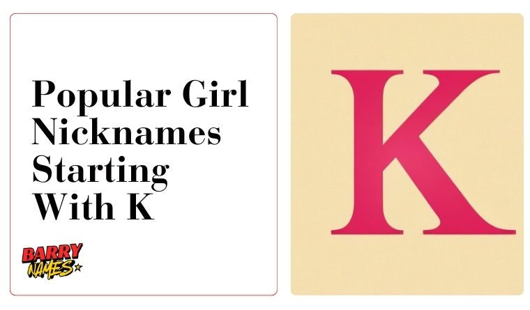 Popular Girl Nicknames Starting With K