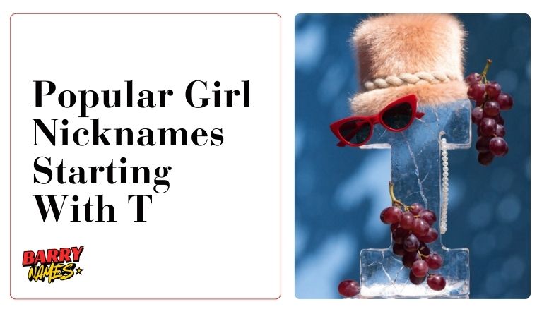 Popular Girl Nicknames Starting With T