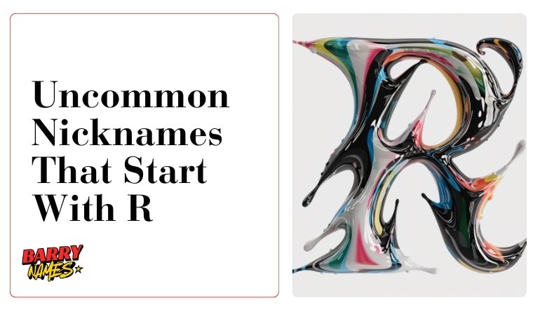 Uncommon Nicknames That Start With R