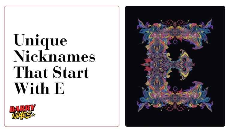 Unique Nicknames That Start With E