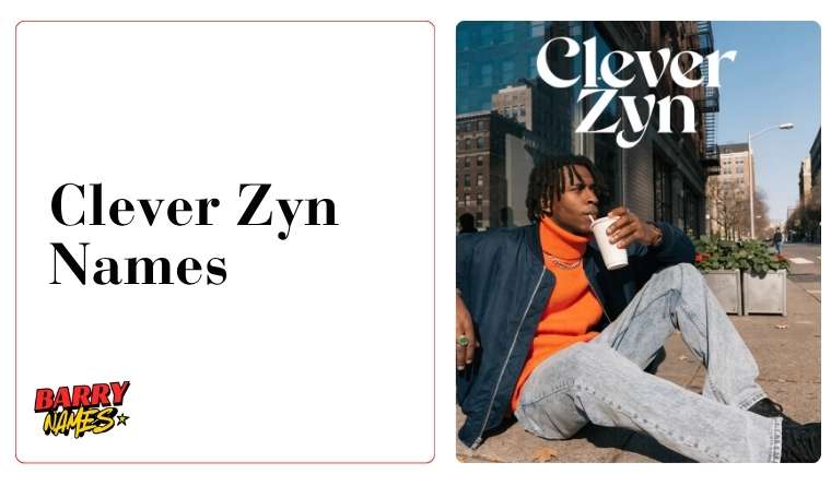 Clever Zyn Names
