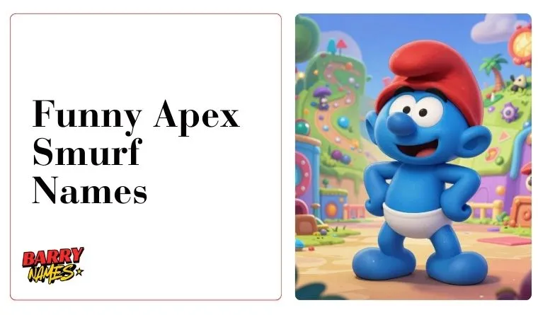 Funny Apex Smurf Names