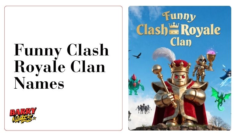 Funny Clash Royale Clan Names