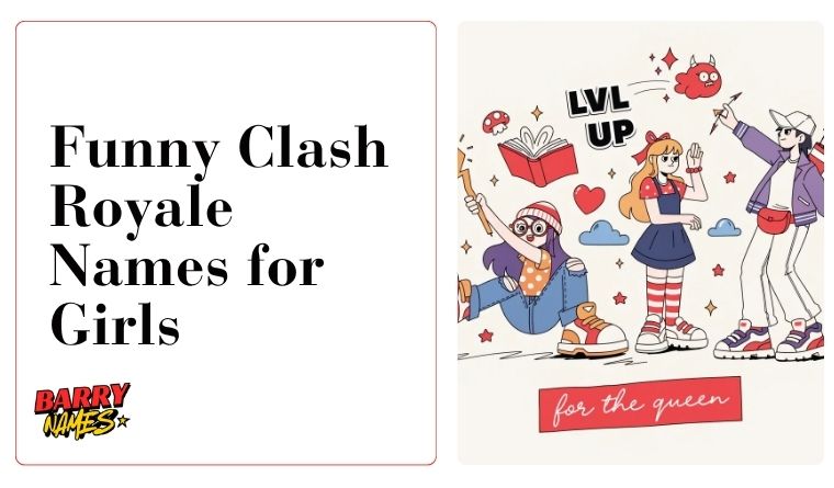 Funny Clash Royale Names for Girls