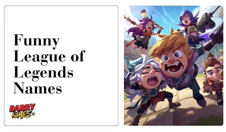 Funny League of Legends Names
