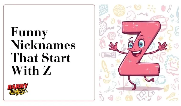 Funny Nicknames That Start With Z