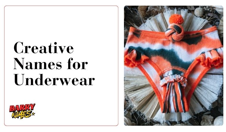 Creative Names for Underwear