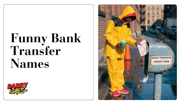 Funny Bank Transfer Names