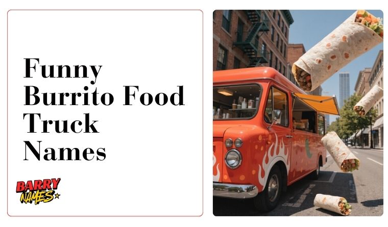 Burrito Food Truck Names