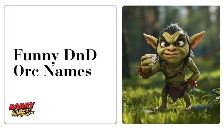 Funny DnD Orc Names