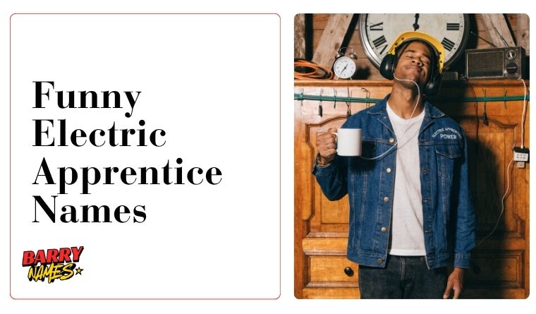 Funny Electric Apprentice Names