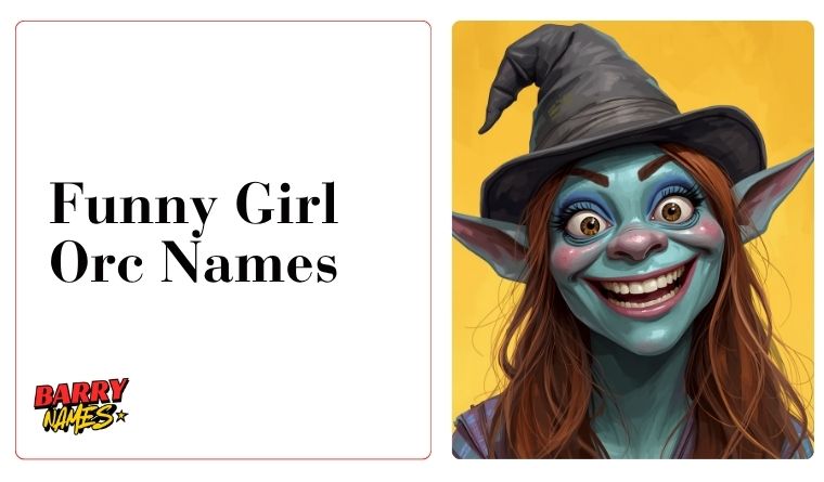 Funny Girl Orc Names