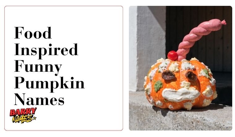 Food Inspired Funny Pumpkin Names