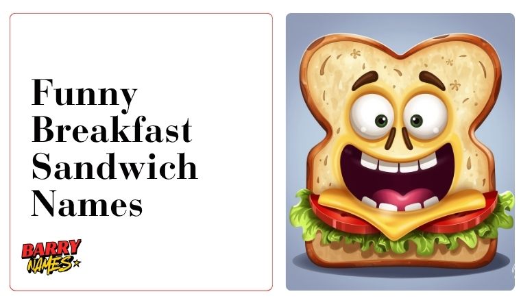 Funny Breakfast Sandwich Names