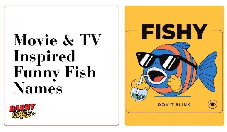 Movie & TV Inspired Funny Fish Names