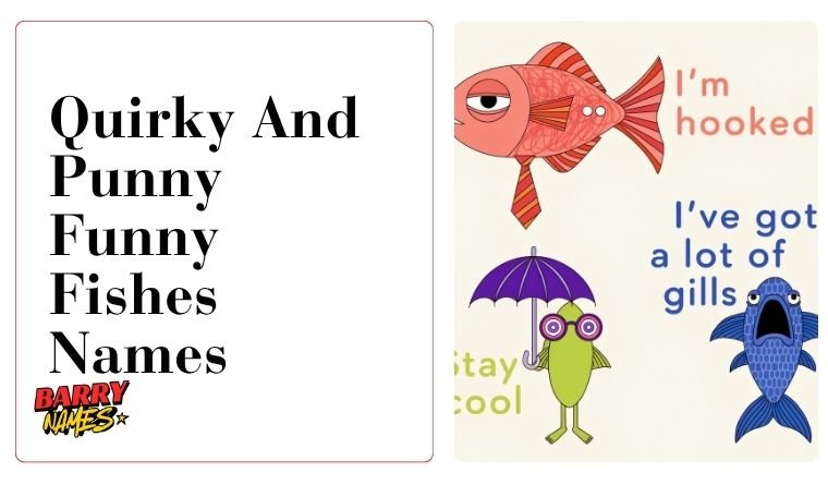 Quirky And Punny Funny Fishes Names