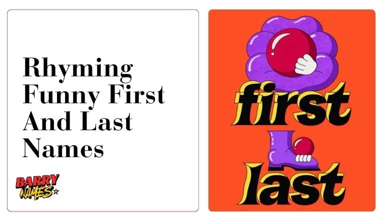 Rhyming Funny First And Last Names