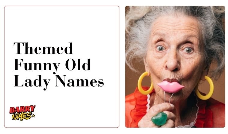 Themed Funny Old Lady Names