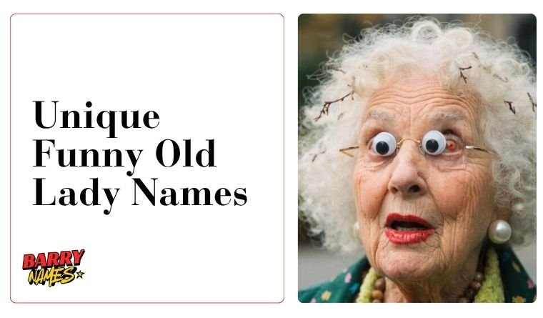 Unique Funny Old Lady Names